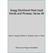 Gregg Shorthand Most-Used Words and Phrases; Series 90 [Hardcover - Used]