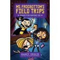 thumbnail image 1 of Des Crocs pour Nous Avoir! (Ms. Frogbottom'S Field Trips), 1 of 1