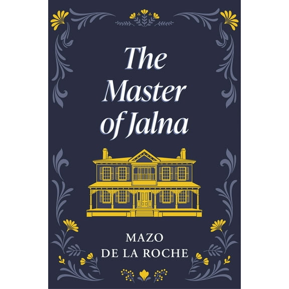 Jalna The Master of Jalna, Book 10, (Paperback)