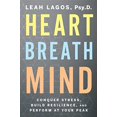thumbnail image 1 of Heart Breath Mind: Train Your Heart to Conquer Stress and Achieve Success, 1 of 1