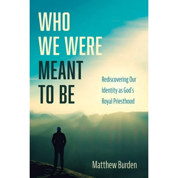 Who We Were Meant to Be (Hardcover)