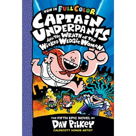 Captain Underpants and the Wrath of the Wicked Wedgie Woman (Color) (Best Of Wicked Weasel)