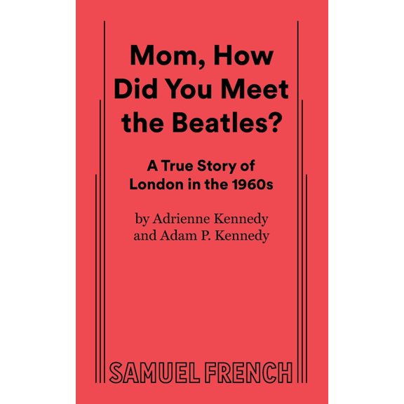Mom, How Did You Meet the Beatles?, (Paperback)