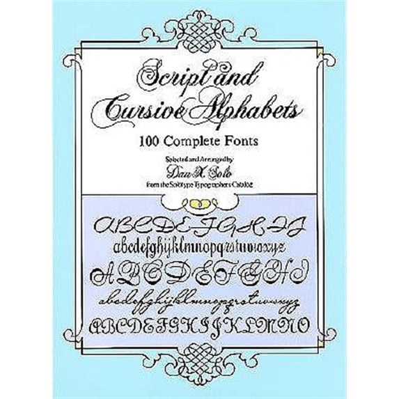 Pre-Owned Script and Cursive Alphabets: 100 Complete Fonts (Paperback) 0486253066 9780486253060