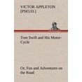 thumbnail image 1 of Tom Swift et Sa Moto, Ou, Plaisir et Aventures sur la Route, 1 of 2