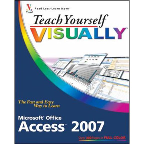 Pre-Owned Teach Yourself Visually Microsoft Office Access 2007 (Paperback) 0470045914 9780470045916