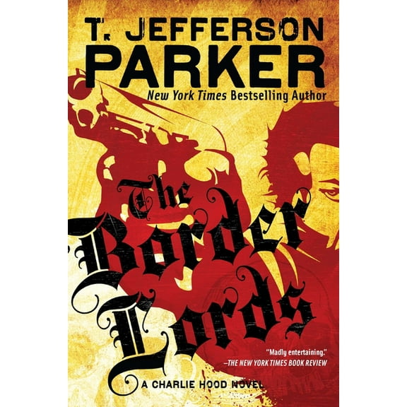 Charlie Hood Novel The Border Lords, Book 4, (Paperback)