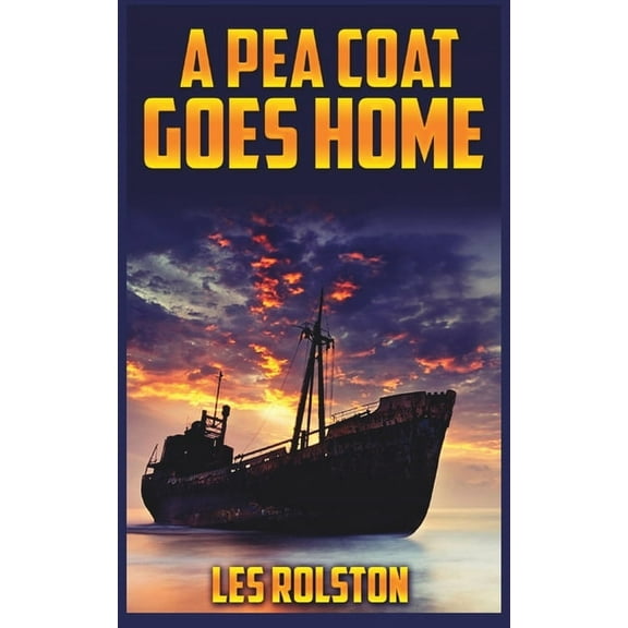 A Pea Coat Goes Home, (Paperback)