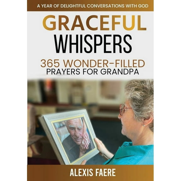 Graceful Whispers: A Year of Delightful Conversations with God, (Paperback)