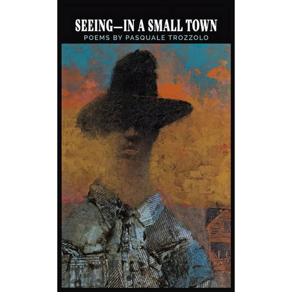 Seeing-In A Small Town, (Hardcover)
