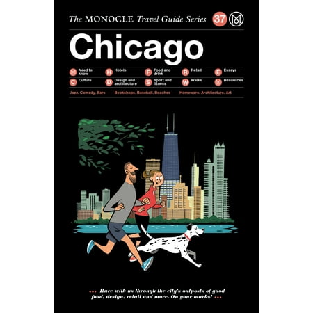 The Monocle Travel Guide to Chicago (Best Way To Travel In Chicago)
