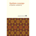 thumbnail image 1 of QUEDATE CONMIGO GATOPARDO EDICIONES Pasta Blanda, 1 of 2