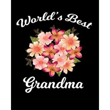 World's Best Grandma: Peach Floral Notebook for Grandma 100 Pages 8x10 Notebook Mothers Day Gift Idea for Grandmothers (Best Mothers Day Gift Ideas)