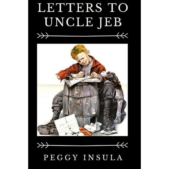Letters to Uncle Jeb (Paperback)