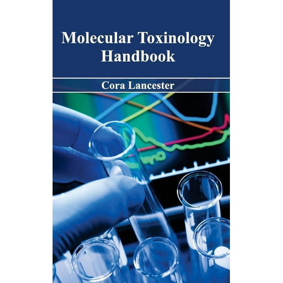 Molecular Toxinology Handbook, (Hardcover)
