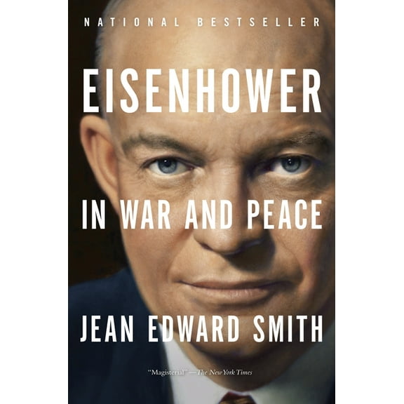 Eisenhower in War and Peace, (Paperback)