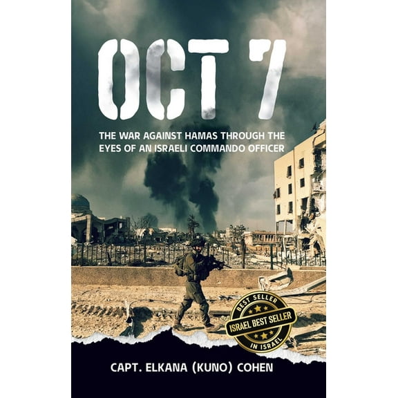 Oct 7: The War Against Hamas Through the Eyes of an Israeli Commando Officer, (Paperback)