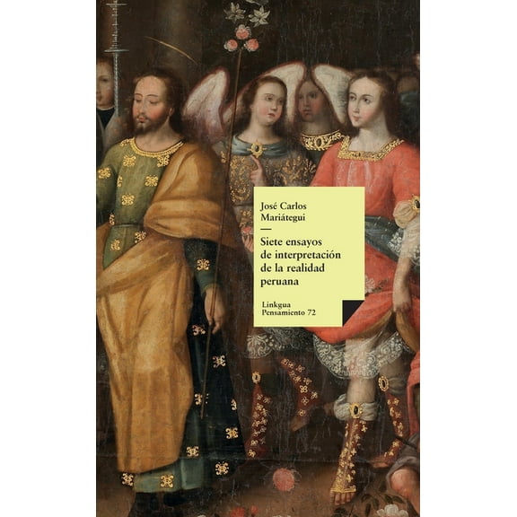Pensamiento: Siete ensayos de interpretación de la realidad peruana (Hardcover)