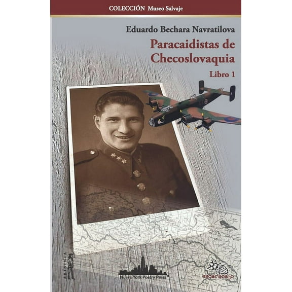 Paracaidistas de Checoslovaquia (COLECCIÃN MUSEO SALVAJE) (Spanish Edition)