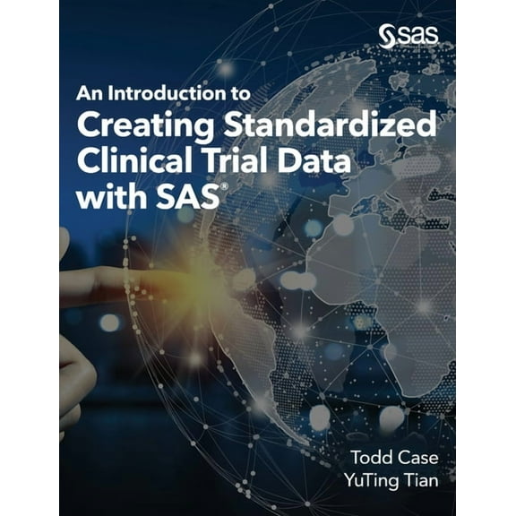 An Introduction to Creating Standardized Clinical Trial Data with SAS (Hardcover)