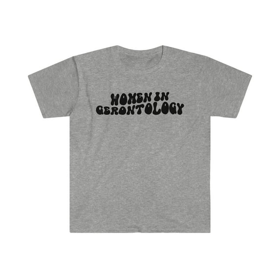 Gerontology Gerontologist Geriatric Nurse Women Shirt, Gifts, Tshirt, Tee