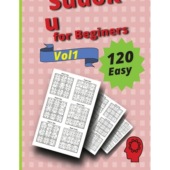 120 Easy Sudoku for Beginners Vol 1: Vol 1, (Paperback)