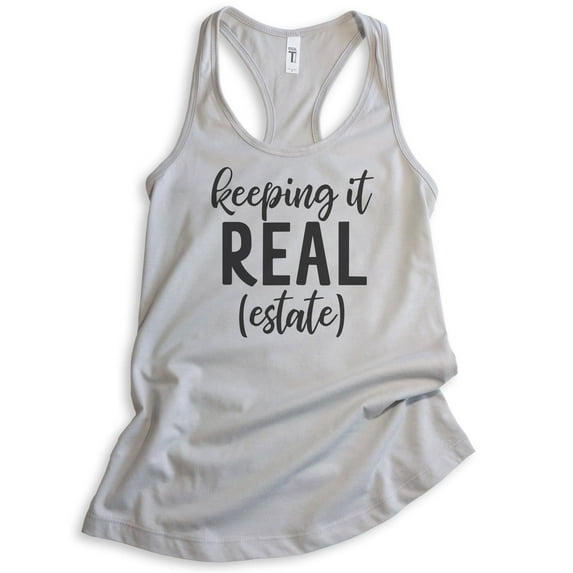 Keeping It Real (Estate) Tank Top, Ladies Racerback Tank Top, Real Estate Agent Realtor Gift Tank, Silver Gray, Medium