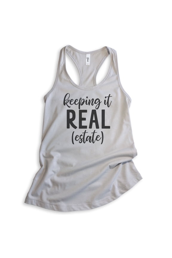 Keeping It Real (Estate) Tank Top, Ladies Racerback Tank Top, Real Estate Agent Realtor Gift Tank, Silver Gray, Medium