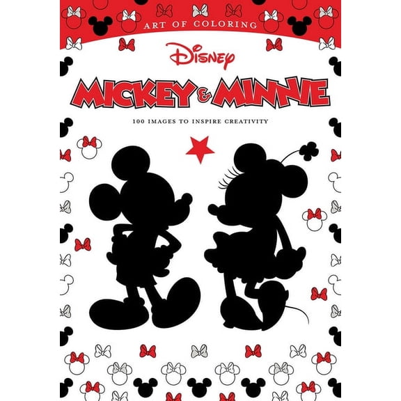 Art of Coloring Art of Coloring: Mickey & Minnie: 100 Images to Inspire Creativity, (Paperback)