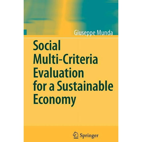 Social Multi-Criteria Evaluation for a Sustainable Economy, (Paperback)
