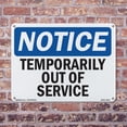 thumbnail image 5 of Temporarily Out Of Service OSHA Notice Rigid Plastic Sign 14 Inch x 10 Inch - 5 Pack, 5 of 8
