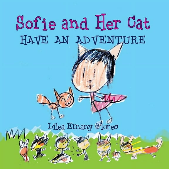 Sofie and Her Cat Have an Adventure, (Paperback)