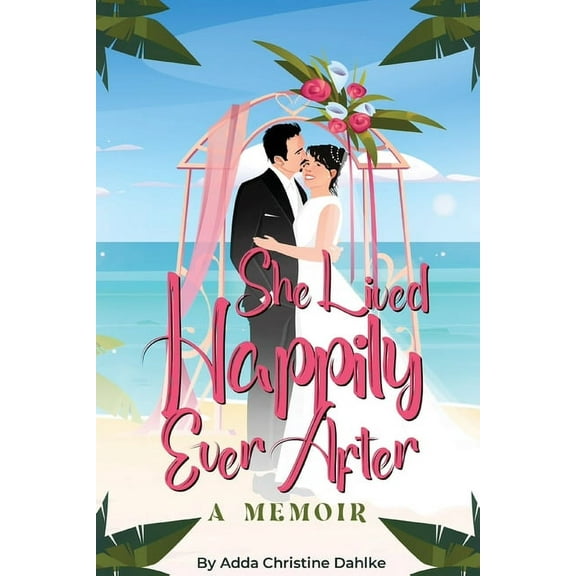 She Lived Happily Ever After, (Paperback)