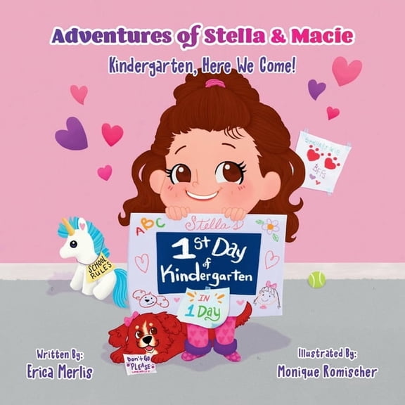 Adventures of Stella & Macie: Kindergarten, Here We Come!, (Paperback)