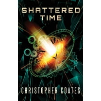 Shattered Time (Paperback)