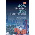 thumbnail image 1 of The 49% Architect, 51% Entrepreneur: A Blueprint for Entrepreneurship in Architecture, 1 of 1