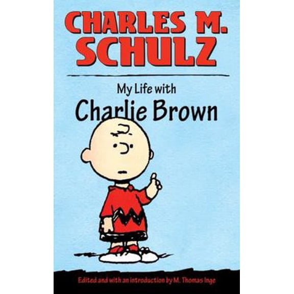 Pre-Owned My Life with Charlie Brown (Hardcover) 1604734477 9781604734478