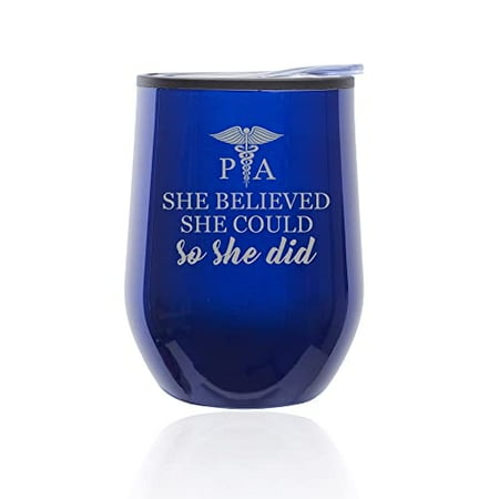 

Stemless Wine Tumbler Coffee Travel Mug Glass with Lid She Believed She Could So She Did PA Physician Assistant Student Graduate Graduation (Blue)