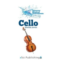 Discover Musical Instruments: Cello (Hardcover)