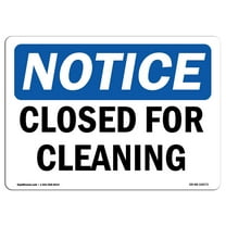 OSHA Notice Signs - Closed For Cleaning | Decal | Protect Your Business, Construction Site, Warehouse & Shop Area |  Made in the USA