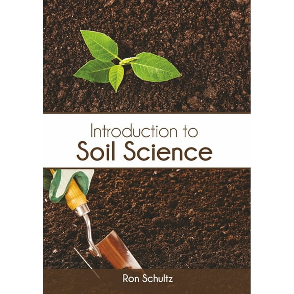 Introduction to Soil Science, (Hardcover)