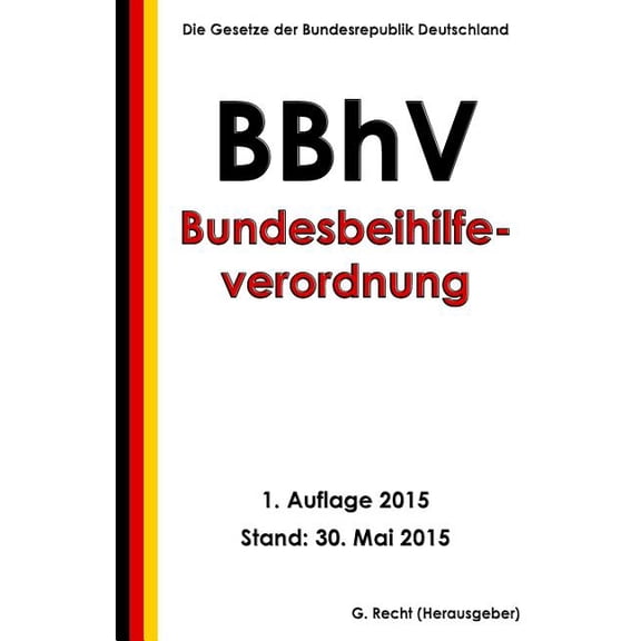 Bundesbeihilfeverordnung - BBhV (Paperback)