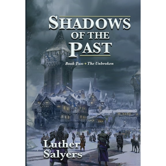 Unbroken Shadows of the Past, Book 2, (Hardcover)