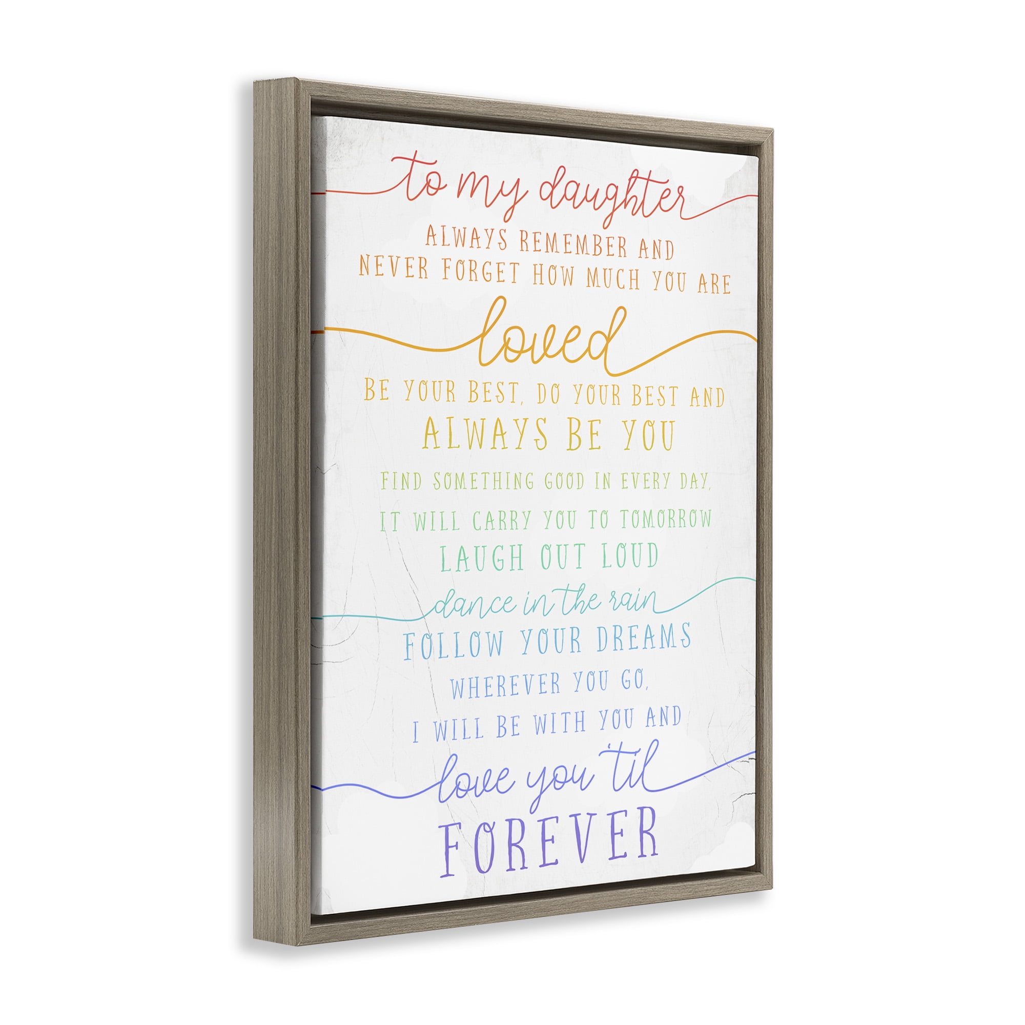 Stupell Industries My Daughter Love You Forever Inspirational Painting Brown Floater Framed Canvas Art Print Wall Art, 17 x 21