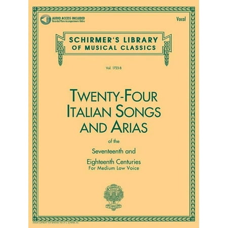 Schirmer's Library of Musical Class 24 Italian Songs & Arias of the 17th & 18th Centuries Book/Online Audio, (Paperback)