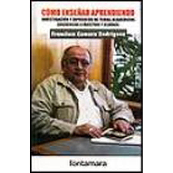 COMO ENSEÑAR APRENDIENDO DISTRIBUCIONES FONTAMARA FRANCISCO CAMERO RODRIGUEZ