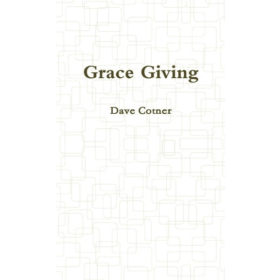 Grace Giving, (Paperback)