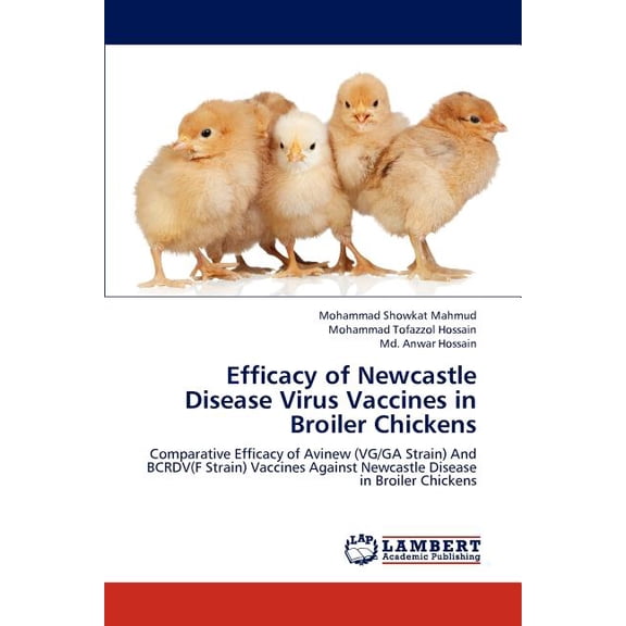 Efficacy of Newcastle Disease Virus Vaccines in Broiler Chickens (Paperback)