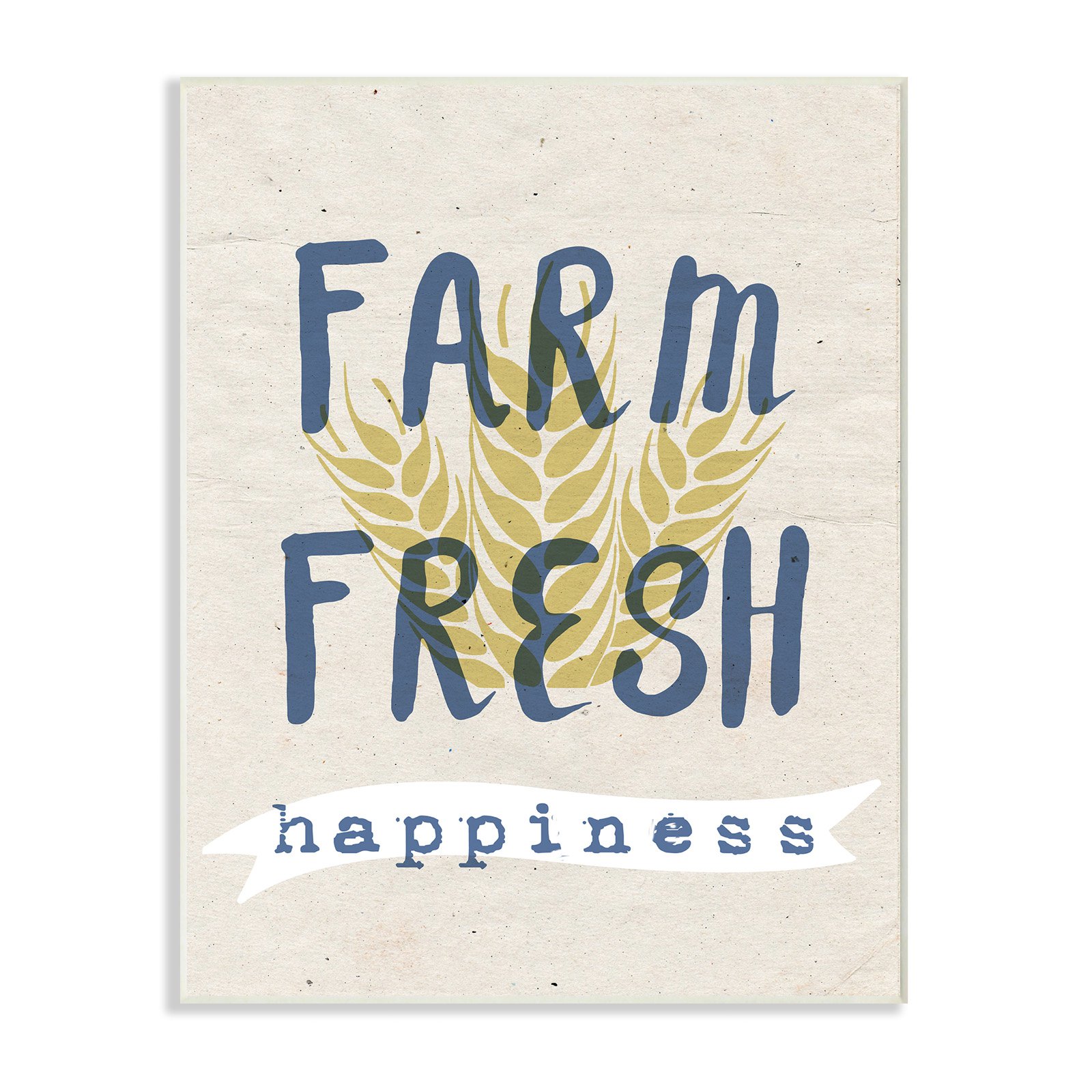 The Stupell Home Decor Collection Farm Fresh Happiness Wheat Typography Wall Art