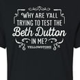 thumbnail image 3 of Yellowstone  - Trying To Test The Beth Dutton  - Juniors Cropped Cotton Blend T-Shirt, 3 of 6
